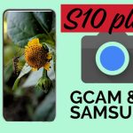 Gcam for samsung s10 plus snapdragon App